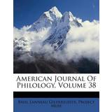 Eddie Bauer Bukser & Shorts Eddie Bauer American Journal of Philology, Volume Basil Gildersleeve 9781179103518