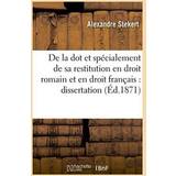 36 ½ - 9,5 Træsko Berkemann de la Dot Et Specialement de Sa Restitution En Droit Romain Et En Droit Francais: Dissertation Stekert 9782011300881