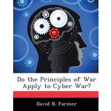 Adidas Trusser adidas Do the Principles of War Apply to Cyber War David Farmer 9781286865910