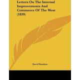 Christian Louboutin Letters On The Internal Improvements And Commerce Of The West 1839 David Henshaw 9781162039879
