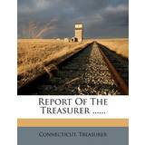 By Malene Birger Overdele By Malene Birger Report of the Treasurer Connecticut Treasurer 9781277454994