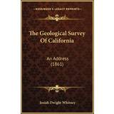 Gucci Overdele Gucci The Geological Survey Of California Josiah Dwight Whitney 9781165648047