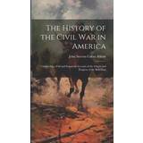 Chloé Halterneck Tøj Chloé The History of the Civil War in America: Comprising Full and Impartial Account of the Origin and Progress of the Rebellion John Stevens Cabot Abbott 9781020334665
