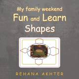 Guess Høj krave Tøj Guess My Family Weekend Fun and Learn Shapes Rehana Akhter 9781796053067