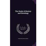 Regatta Bomuld Tøj Regatta The Study of History and Sociology Frank Wilson Blackmar 9781357554286