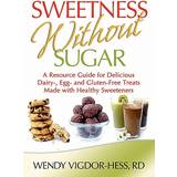 Pinko Kjoler Pinko Sweetness Without Sugar Wendy Vigdor-Hess 9780984560370