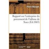 Softinos Sko Softinos Rapport Sur l'Entreprise Du Percement de l'Isthme de Suez Marquet-P 9782011753496