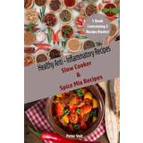 Our Legacy Bukser & Shorts Our Legacy Healthy Anti Inflammatory Recipes: Slow Cooker & Spice Mix Recipes Peter Voit 9781798083659