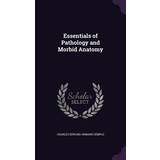 Coolway Sko Coolway Essentials of Pathology and Morbid Anatomy Charles Edward Armand Semple 9781340841973