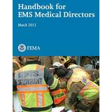 12,5 Træsko Handbook for EMS Medical Directors U Fire Administration 9781482780178