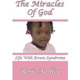 PrettyLittleThing Orange Tøj PrettyLittleThing The Miracles of God: Life With Down Syndrome Rosie Mullen 9780578158952