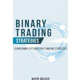 S.Oliver Sandaler s.Oliver Binary Trading Strategies Wayne Walker 9798201573362