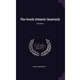 Aunts & Uncles The South Atlantic Quarterly; Volume Duke University 9781377899442