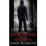 Marsell Lave sko Marsell Nightmares of Madman John W Smith 9780989181006