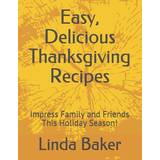 Roger Vivier Dame Sko Roger Vivier Easy, Delicious Thanksgiving Recipes Linda Baker 9781708684242