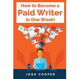 Kappa Snørestøvler Kappa How to Become Paid Writer in One Week! Josh Cooper 9781983675379