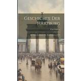 Giuseppe Zanotti Sko Giuseppe Zanotti Geschichte Der Harzburg: Mit Einem Stahlstiche Der Harzburg Im J. 1574 Carl Schiller 9781020590160