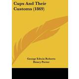 Eddie Bauer Bukser & Shorts Eddie Bauer Cups and Their Customs 1869 George Roberts 9781162085340