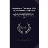 5,5 - TPR Sneakers Rosencrans' Campaign With the Fourteenth Army Corps William Denison Bickham 9781377590677