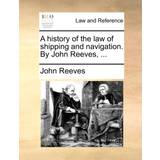 Diesel Badetøj Diesel History of the Law of Shipping and Navigation. by John Reeves, John Reeves 9781140800866