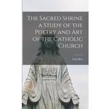 PrettyLittleThing Blå Sweatere PrettyLittleThing The Sacred Shrine Study of the Poetry and Art of the Catholic Church Yrjo Hirn 9781016028288