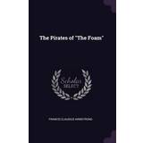 Blend Badetøj Blend The Pirates of "The Foam" Francis Claudius Armstrong 9781377421650