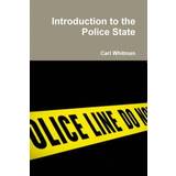 Natkjoler Schiesser Introduction to the Police State Carl Whitman 9781329434035