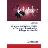 12-18M - Piger Øvrige sæt Nike Bit Error Analysis in Wimax at Vehicular Speeds Using Nakagami-M Model Bose Biswojit 9783659377549
