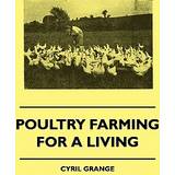 Wolford Trusser Wolford Poultry Farming Living Cyril Grange 9781445513355