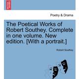 Ellesse Overdele Ellesse The Poetical Works of Robert Southey. Complete in One Volume. New Edition. [With Portrait.] Robert Southey 9781241594343