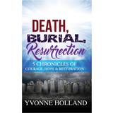 8 Other Reasons Øreringe 8 Other Reasons Death, Burial, Resurrection Yvonne Holland 9780692904572