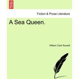 Seeberger Overdele Seeberger Sea Queen. Vol. III. William Clark Russell 9781240866465