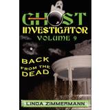 Lee T-shirts & Toppe Lee Ghost Investigator Volume Back from the Dead Linda Zimmermann 9780979900228