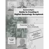 Unisa Sandaler Unisa BarbwireDigi's Guide to Creating Digital Genealogy Scrapbook 3rd Edition Barb Groth 9781329130128