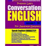 Josef Seibel Hjemmesko & Sandaler Josef Seibel Preston Lee's Conversation English For Japanese Speakers Lesson Matthew Preston 9781790105175