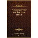 9 - Grøn Indetøfler Vorlesungen Uber Goethes Faust 1890 Friedrich Kreyssig 9781167592157