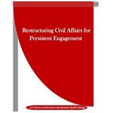45 ⅓ Høje støvler Restructuring Civil Affairs for Persistent Engagement 9781523443000
