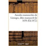 Hvid - Snørebånd Lave sko George Annales Manuscrites de Limoges, Dites Manuscrit de 1638 Emile Ruben 9782019157159