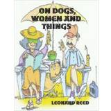 Mister Tee On Dogs, Women and Things Leonard 9781430314714