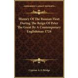 Herre Pyjamasser FORSJHSA History Of The Russian Fleet During The Reign Of Peter The Great By Contemporary Englishman 1724 Cyprian Bridge 9781162934013