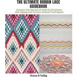Iriedaily S Overdele Iriedaily The Ultimate Bobbin Lace Guidebook Honey R Tadhg 9798870979212