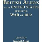 6 Skjorter PrettyLittleThing British Aliens in the United States During the War of 1812 Kenneth Wagner College Scott 9780806308654
