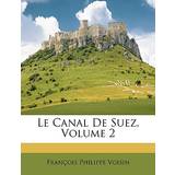 Burberry Jeans Burberry Le Canal De Suez, Volume François Philippe Voisin 9781147846492