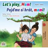 Marni S Overdele Marni Let's play, Mom! English Czech Bilingual Book for Kids Shelley Admont 9781525944017