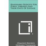 Esprit Tøj Esprit Reasonable Budgets for Public Libraries and Their Units of Expense Osmond Rhodes Howard Thomson 9781258552176