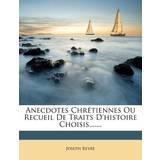 32 - 8 Shorts PrettyLittleThing Anecdotes Chrétiennes Ou Recueil de Traits d'Histoire Choisis, Joseph Reyre 9781276593946