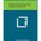 Lange ærmer - Zebra Tøj PrettyLittleThing Information Annex II to Budget Estimates for the Financial Year 1953 9781258736132