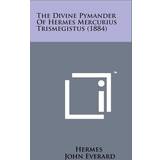 14 - Dame Bikinitoppe PrettyLittleThing The Divine Pymander of Hermes Mercurius Trismegistus 1884 9781498183109