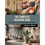 Gina Tricot Nederdele Gina Tricot The Complete Macrame Book Vernon T Mervyn 9798873794041