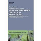 Lascana Overdele Lascana New Perspectives on Lexical Borrowing 9781614515913